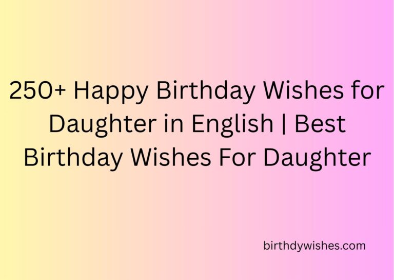 happy birthday wishes for daughter in english