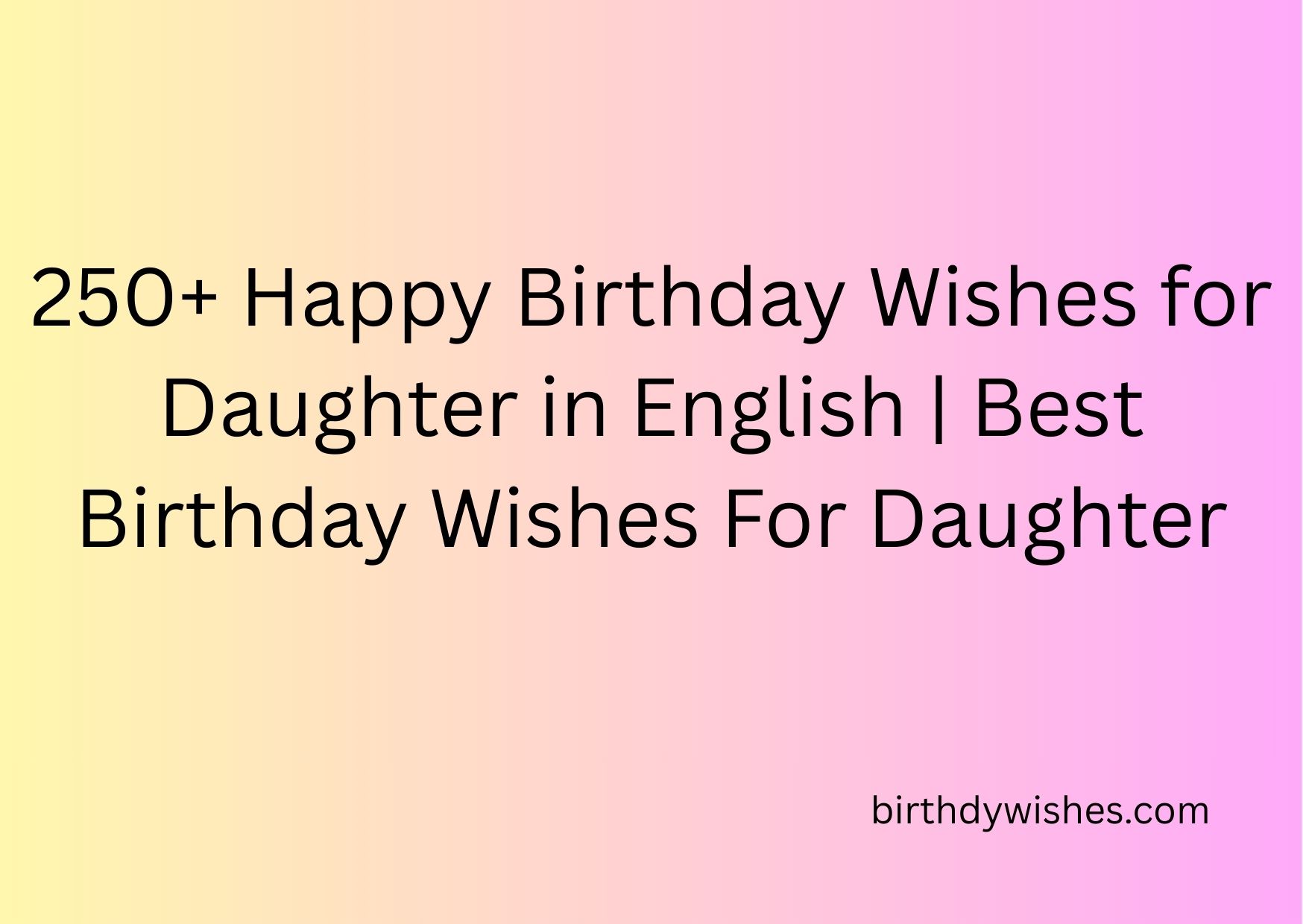 happy birthday wishes for daughter in english