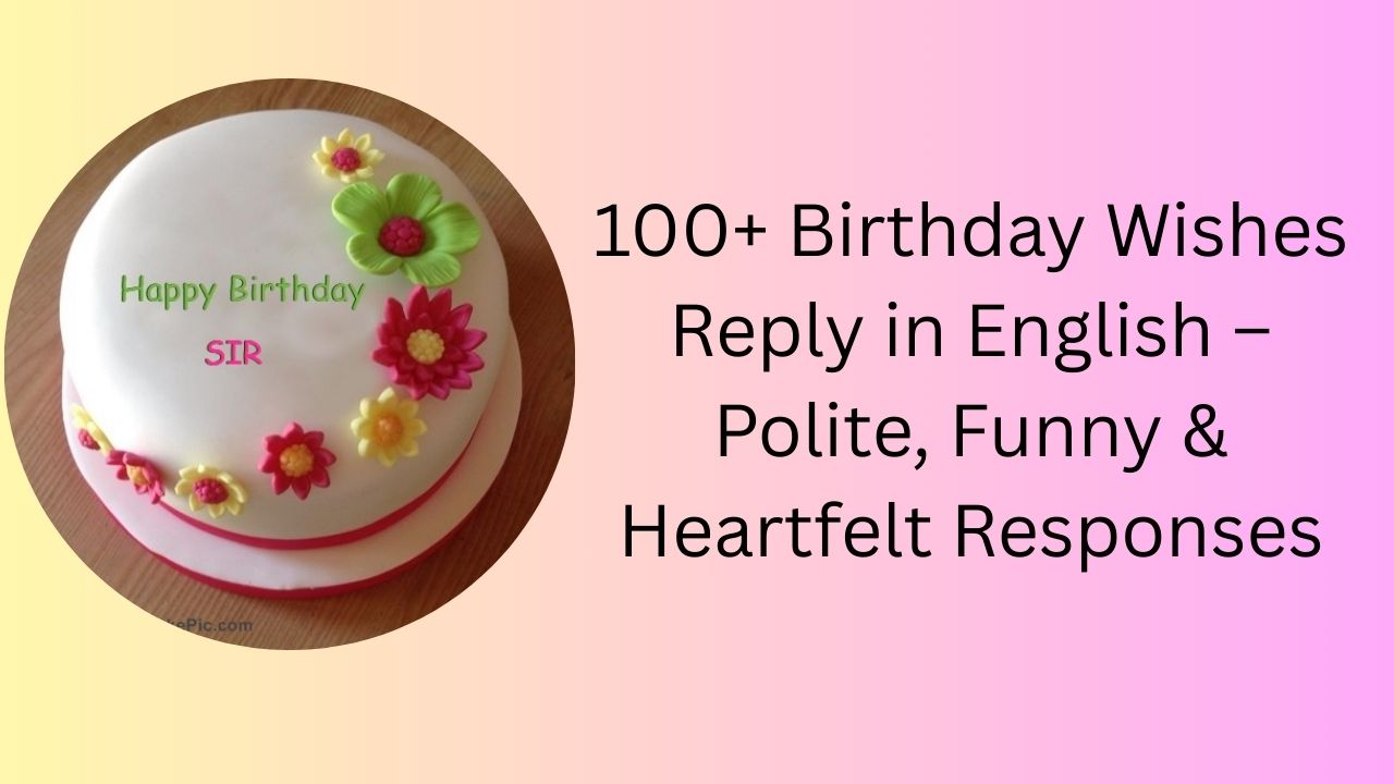 birthday wishes reply in english