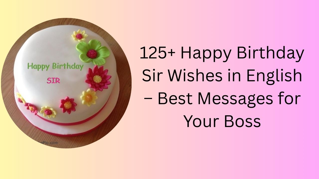 happy birthday sir wishes in english