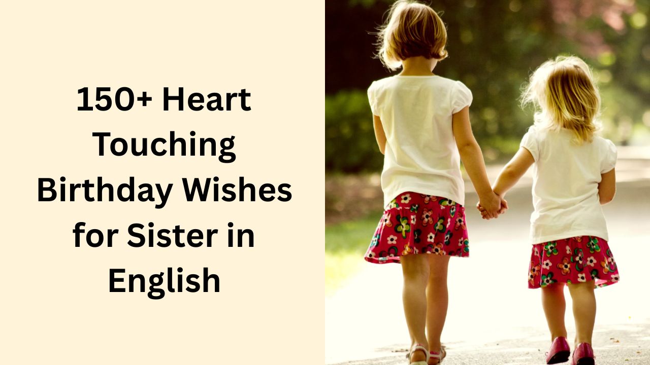 heart touching birthday wishes for sister in english