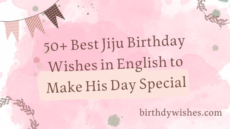 jiju birthday wishes in english