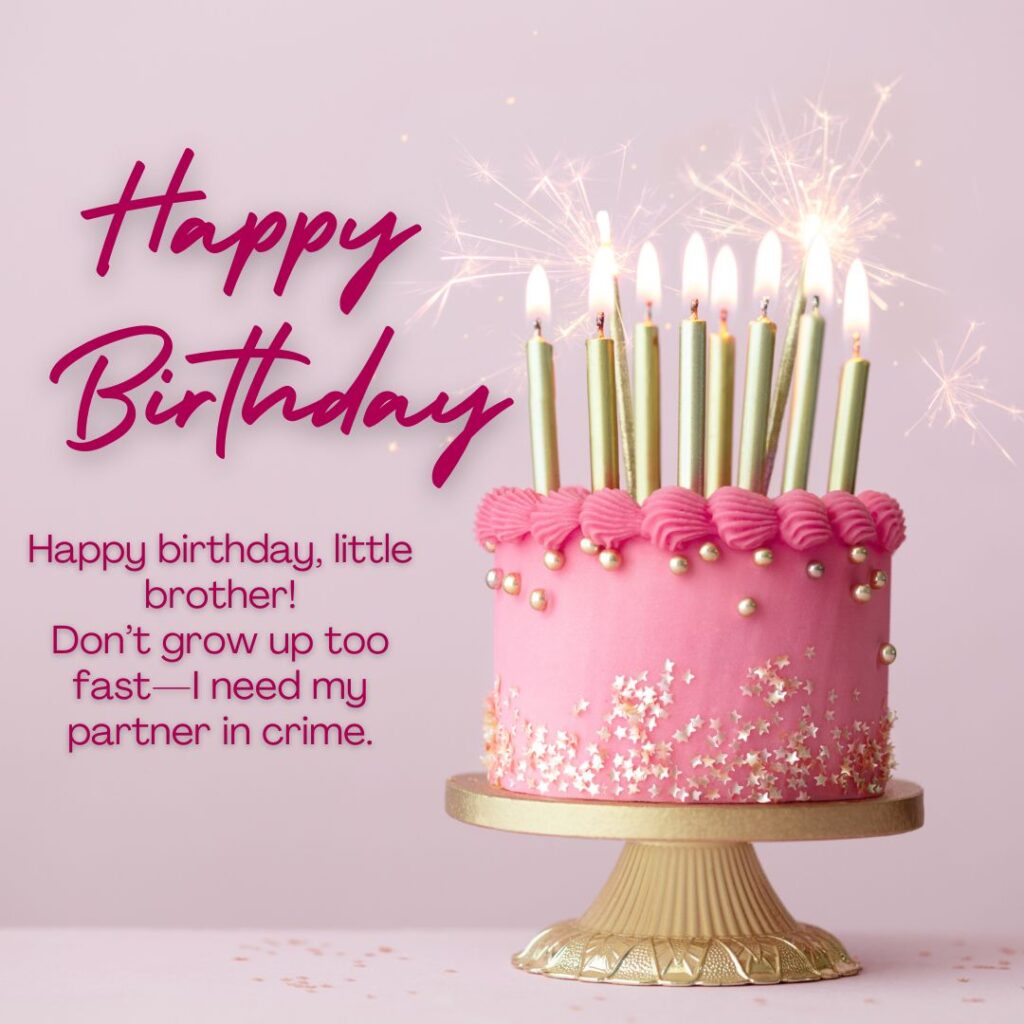 little brother birthday wishes in english