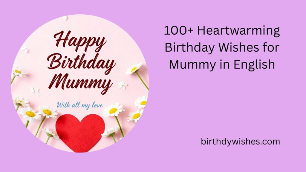 birthday wishes for mummy in english