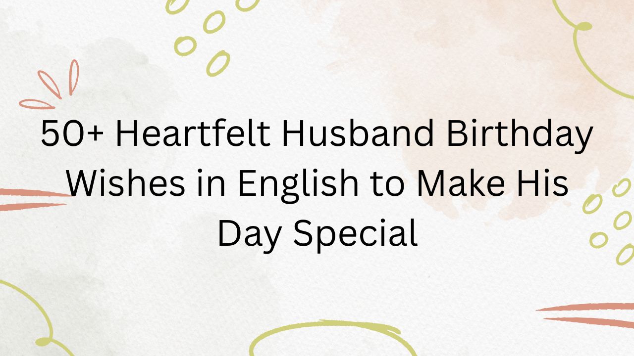 husband birthday wishes in english