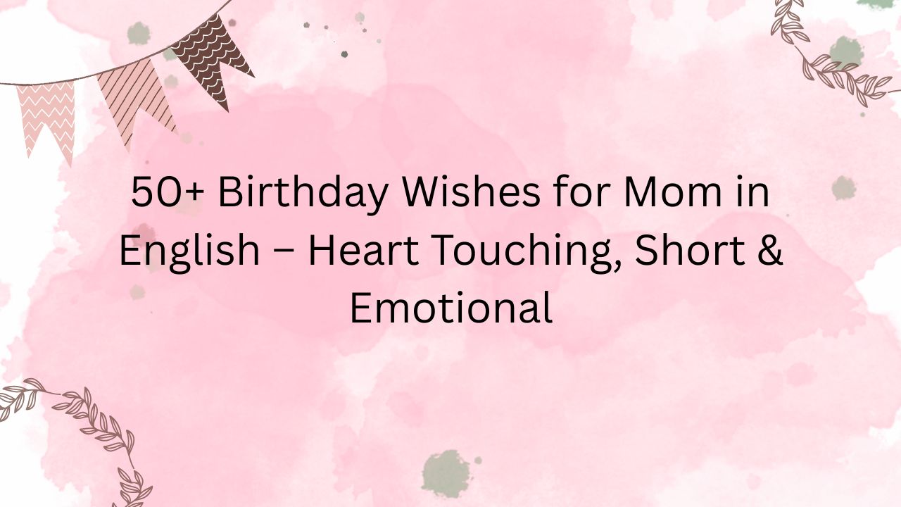 birthday wishes for mom