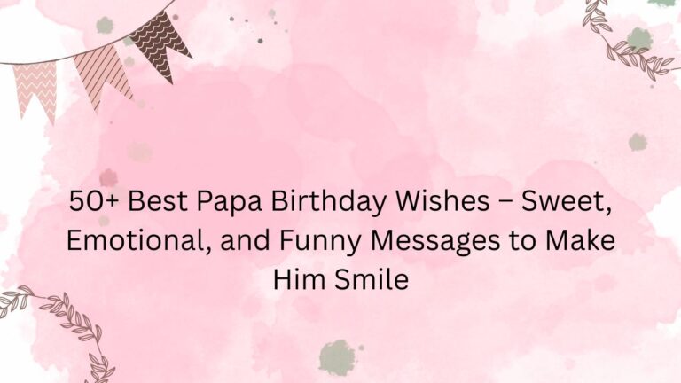 papa birthday wishes