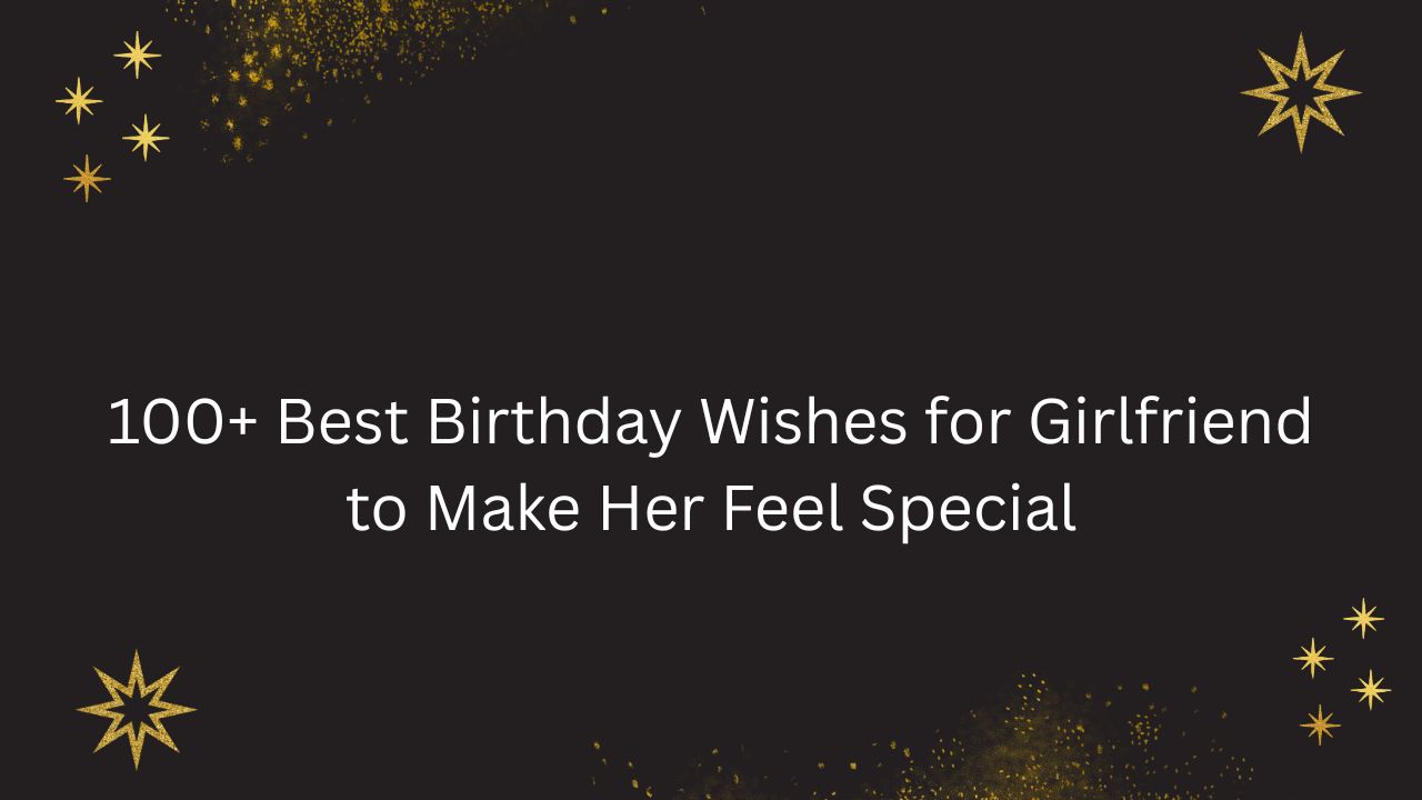 girlfriend birthday wishes