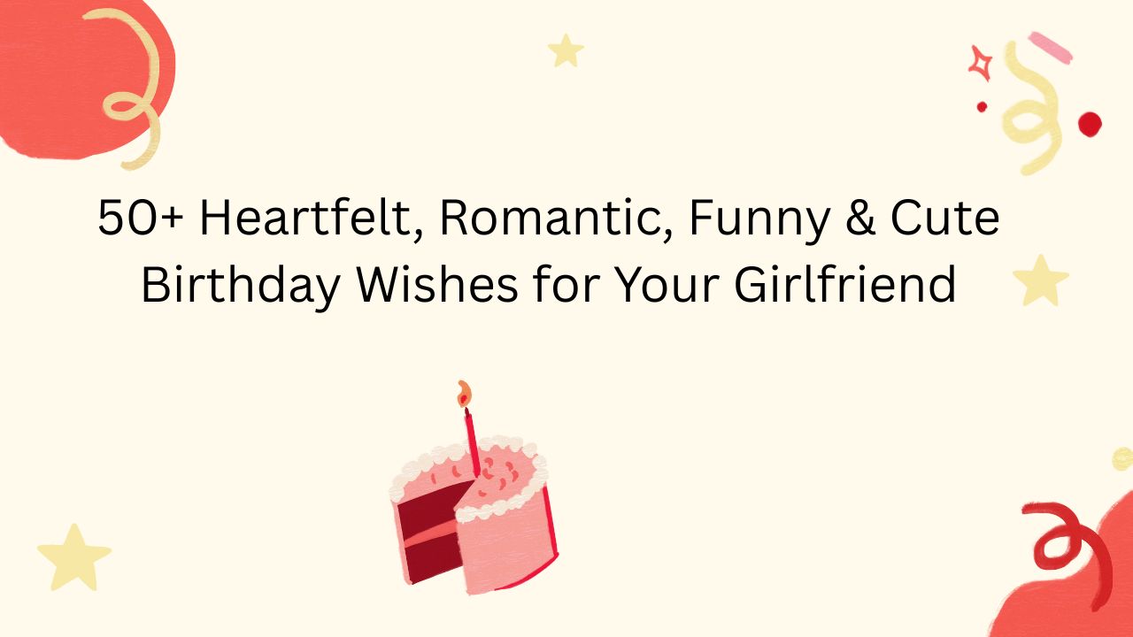 birthday wishes for girlfriend