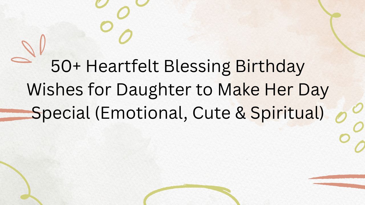 blessing birthday wishes for daughter