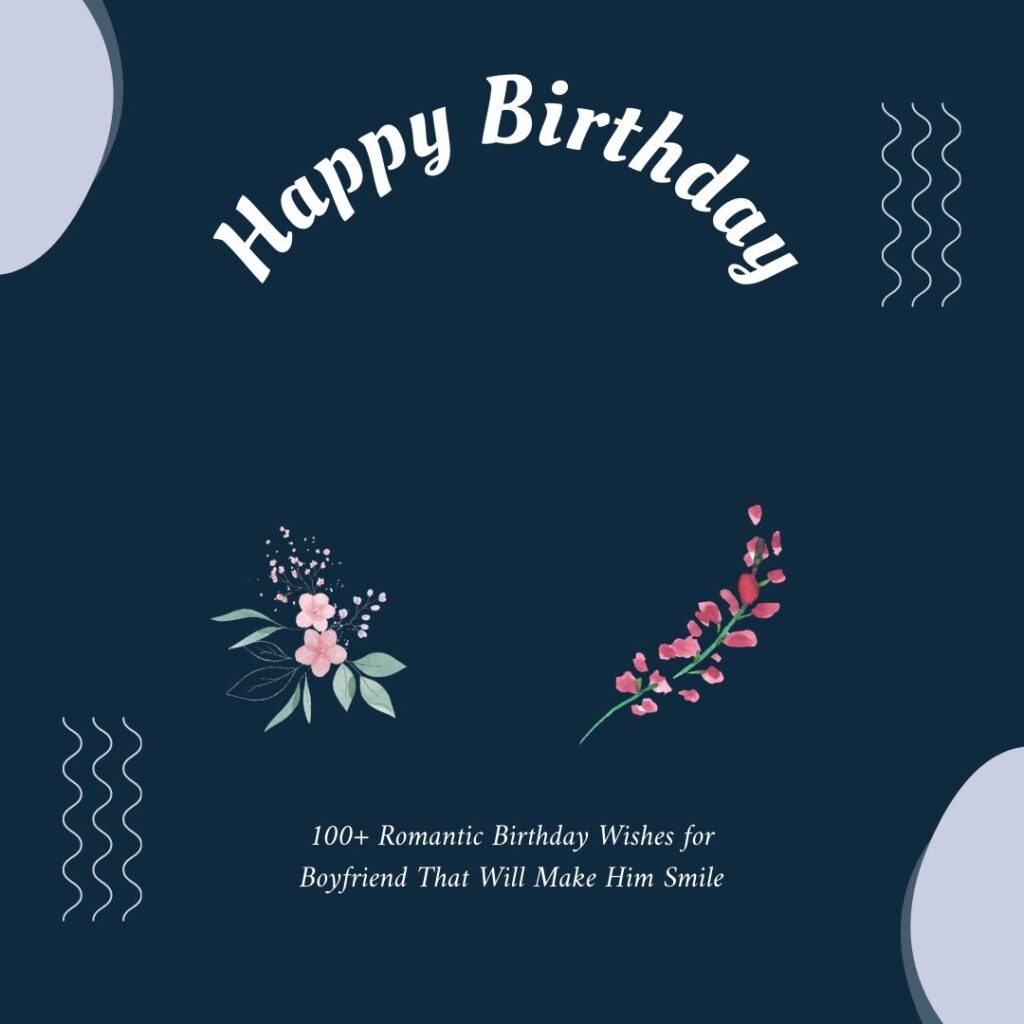 romantic birthday wishes for boyfriend