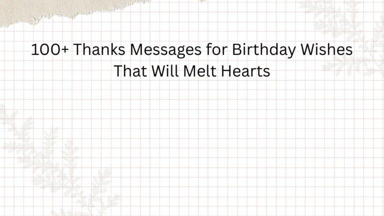 thanks message for birthday wishes