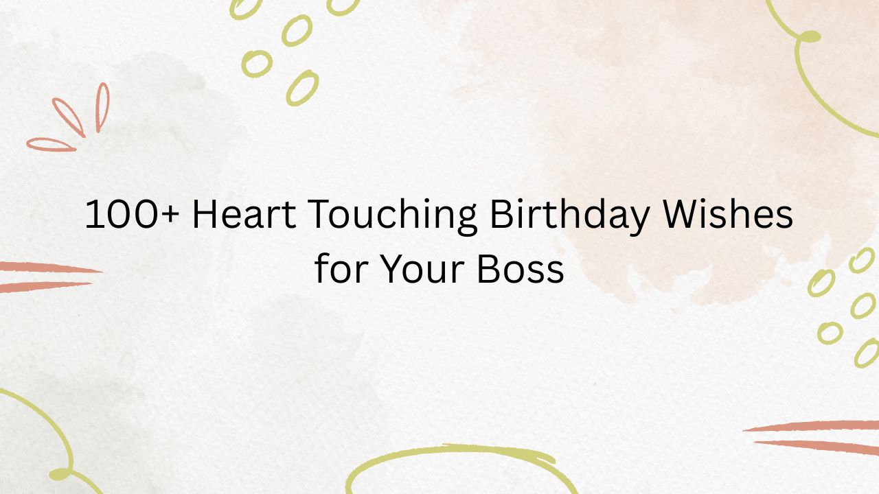 heart touching birthday wishes for boss
