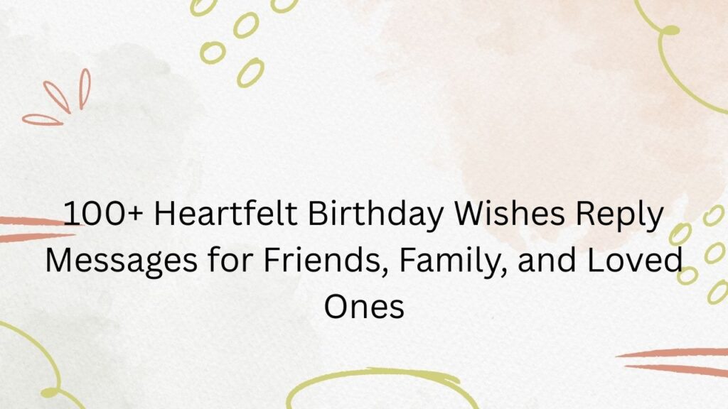 birthday wishes reply