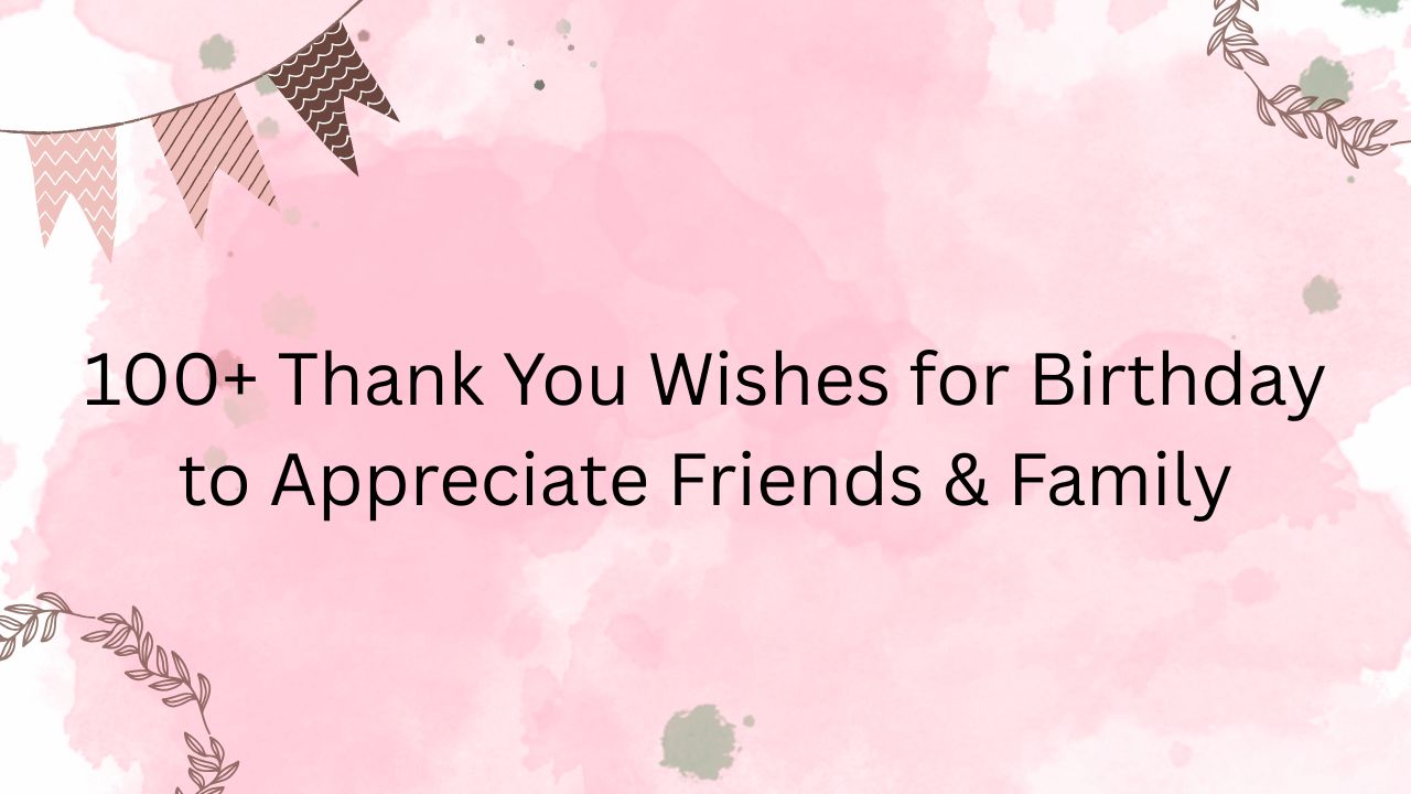 thank you wishes for birthday