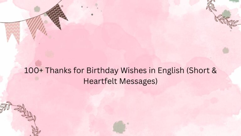 thanks for birthday wishes in english