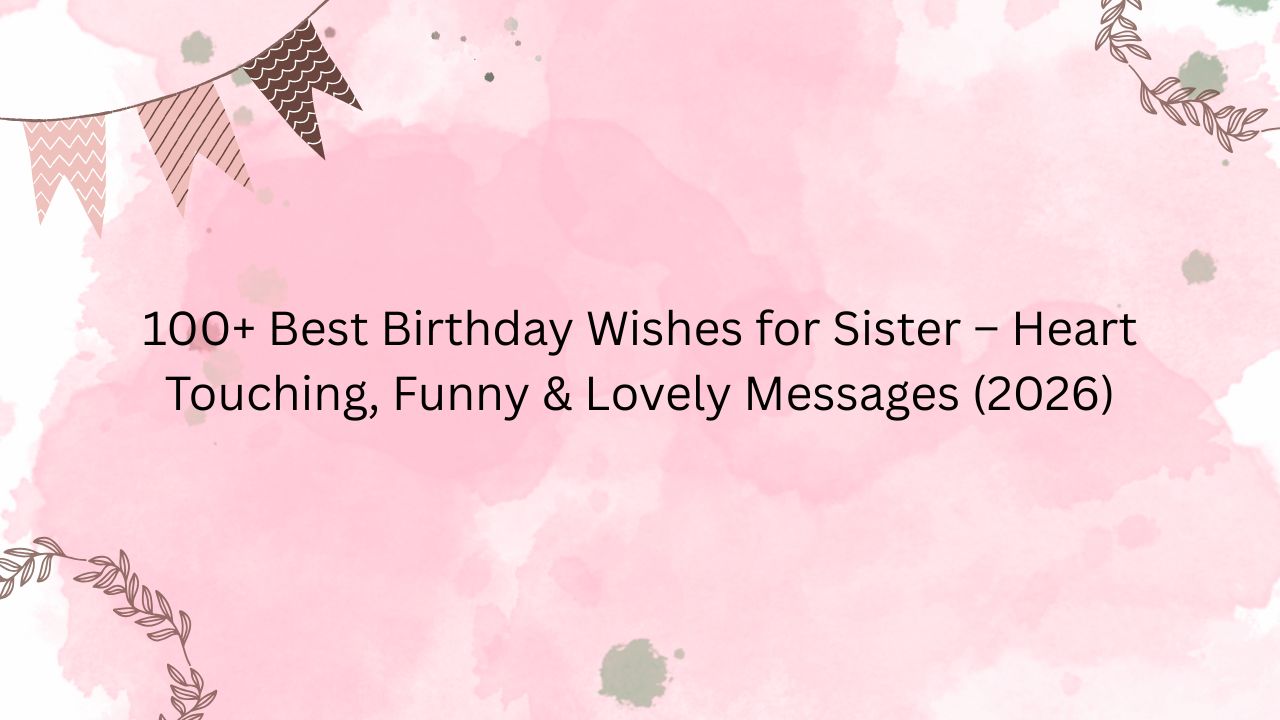 best birthday wishes for sister