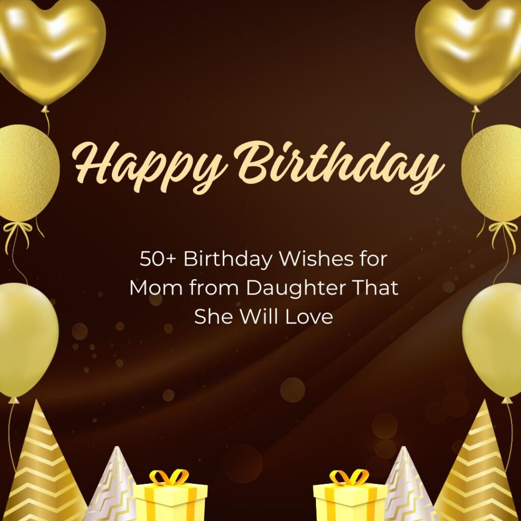 birthday wishes for mom from daughter