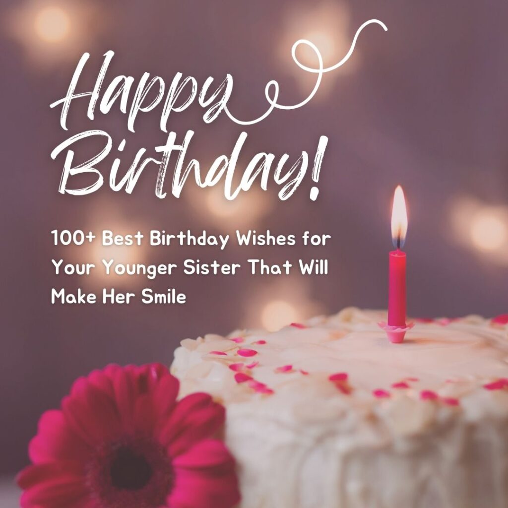 birthday wishes for younger sister