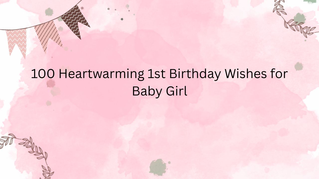1st birthday wishes for baby girl