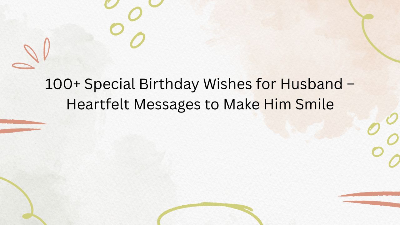 special birthday wishes for husband