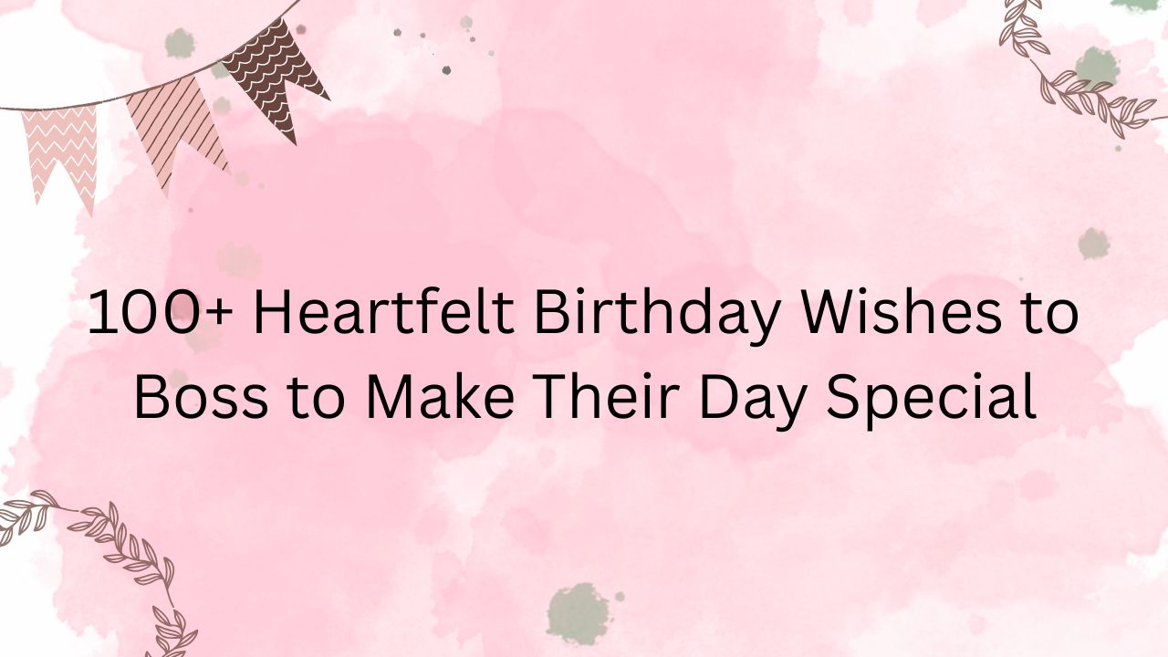 birthday wishes to boss