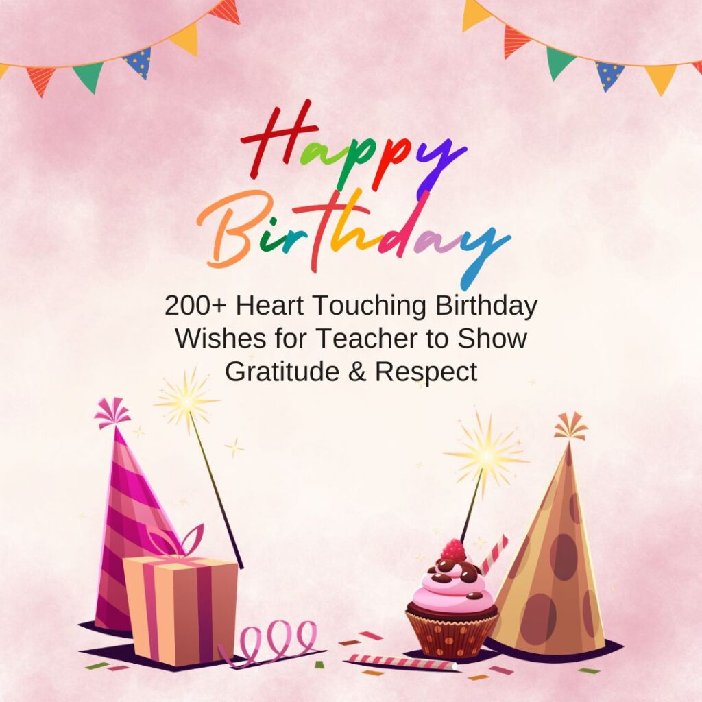 heart touching birthday wishes for teacher