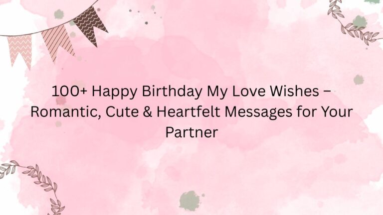 happy birthday my love wishes