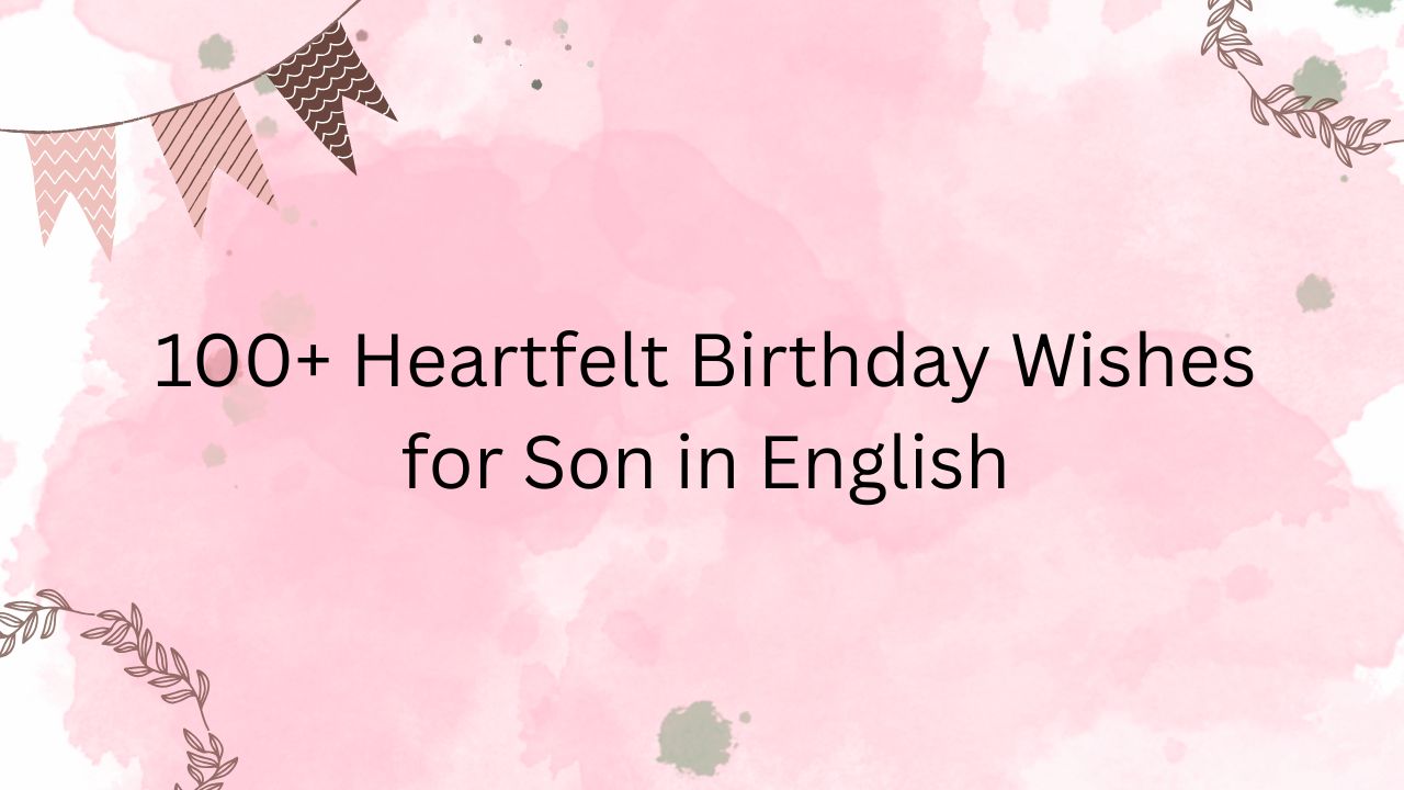 bete ke liye birthday wishes in english