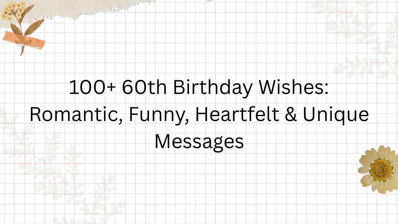 60th birthday wishes