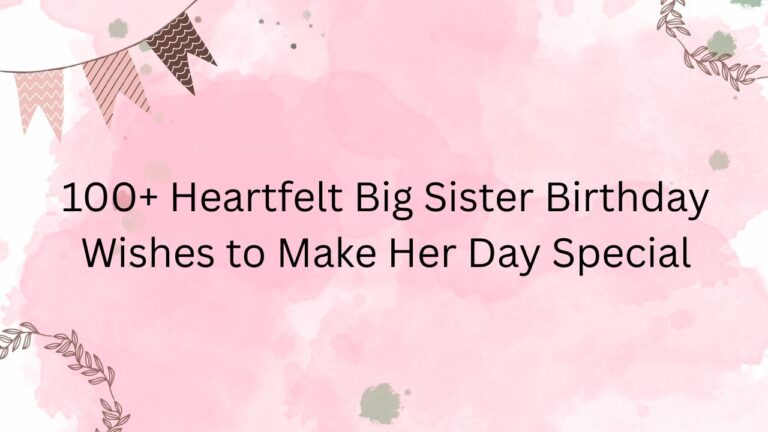 big sister birthday wishes