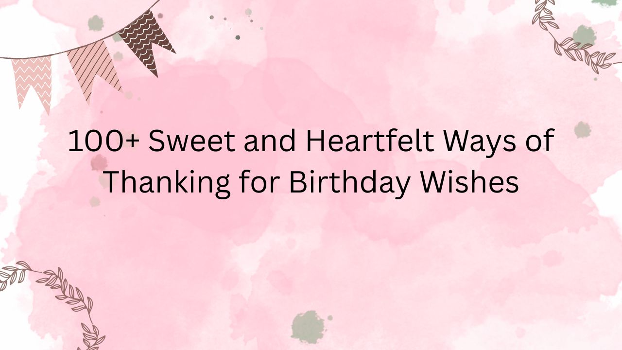 thanking for birthday wishes