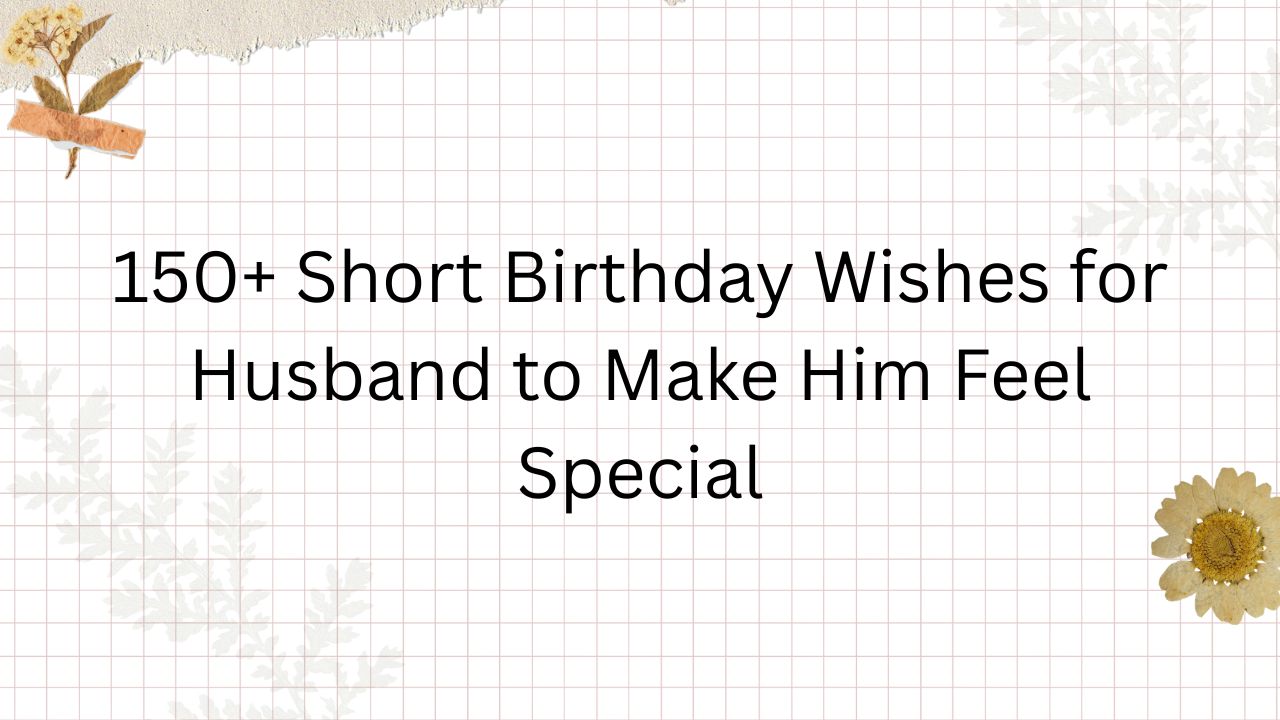 short birthday wishes for husband
