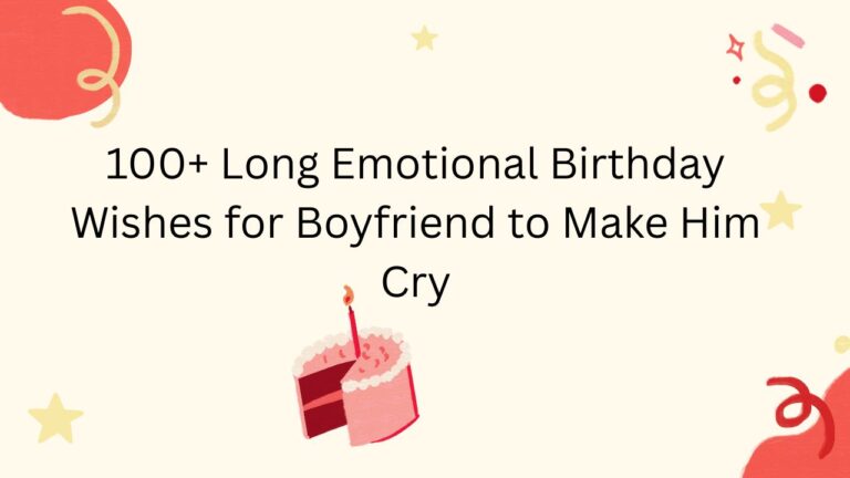 long emotional birthday wishes for boyfriend