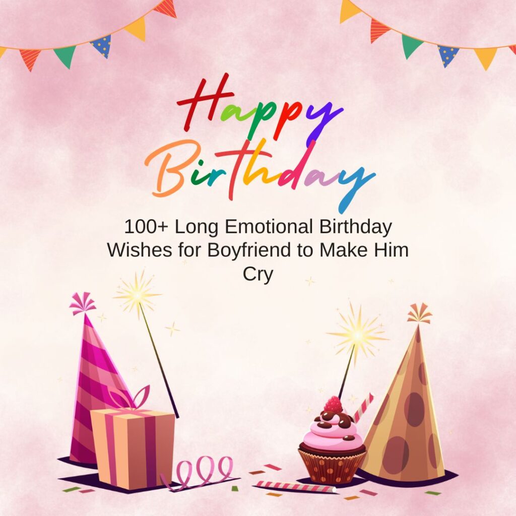 long emotional birthday wishes for boyfriend