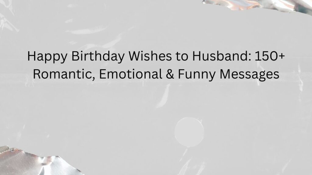 happy birthday wishes to husband