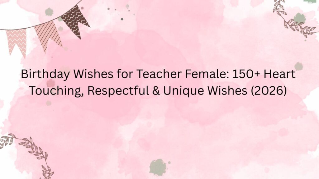 birthday wishes for teacher female