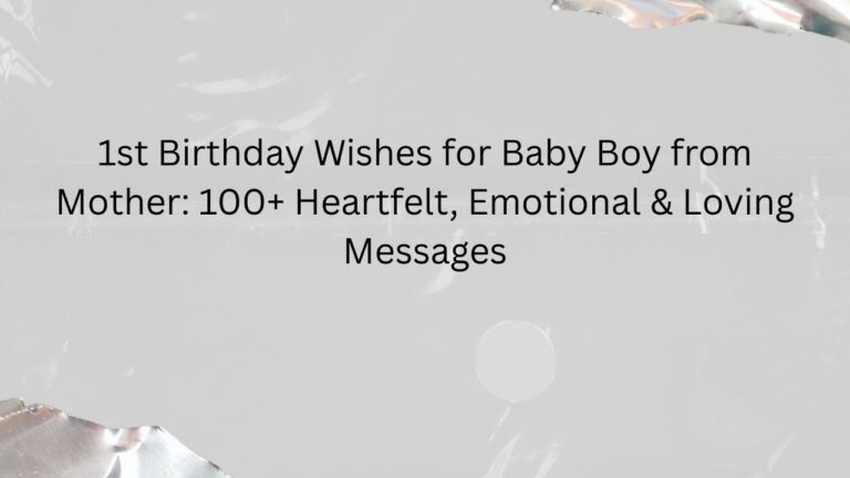1st birthday wishes for baby boy from mother