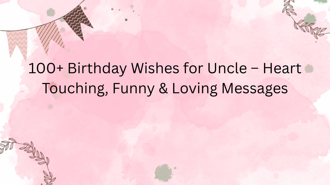 birthday wishes for uncle