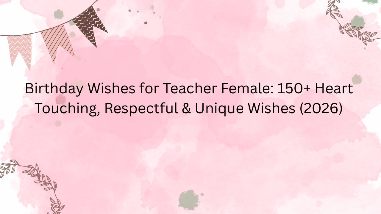 birthday wishes for teacher female