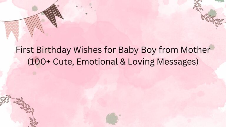 first birthday wishes for baby boy from mother