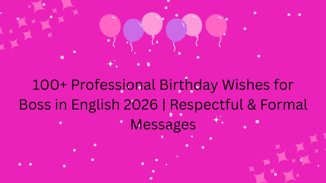 professional birthday wishes for boss