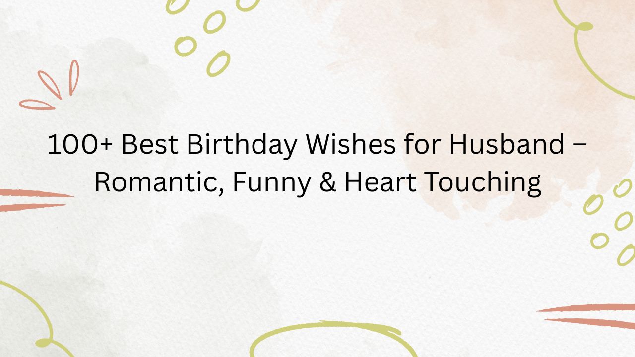 best birthday wishes for husband