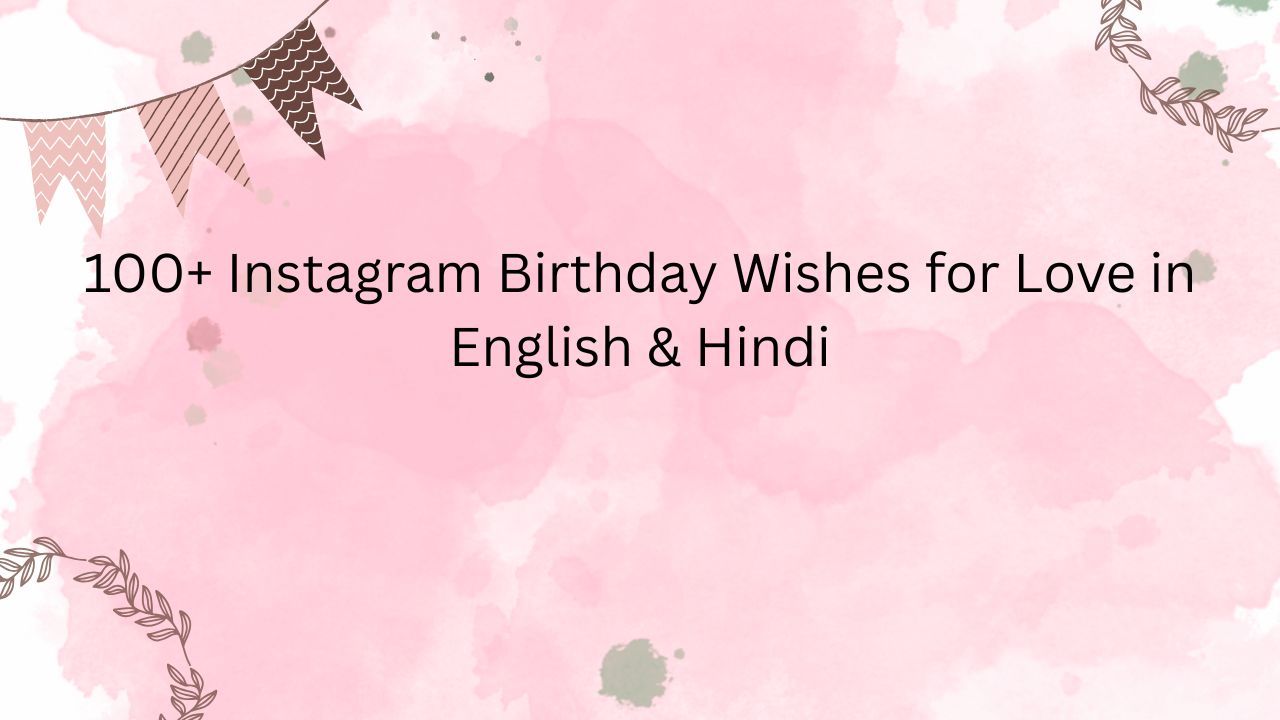 instagram birthday wishes love