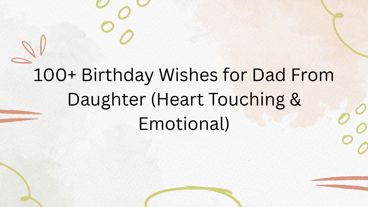 birthday wishes for dad from daughter