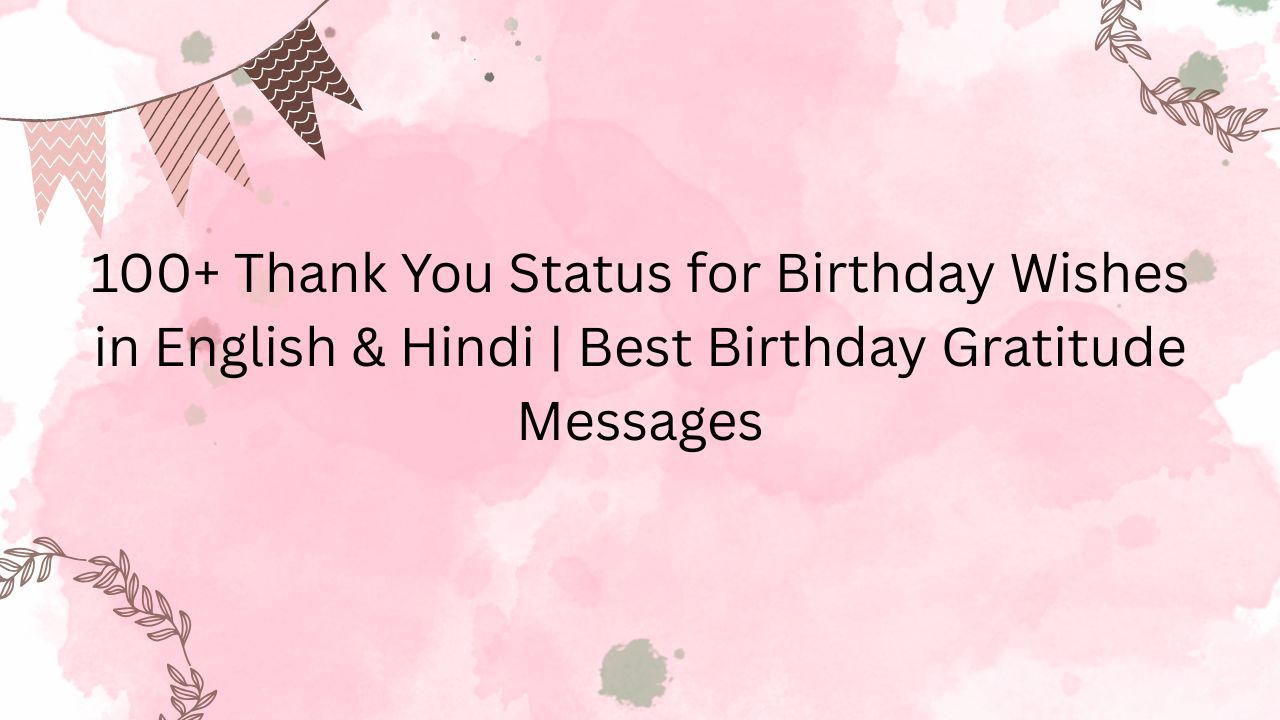 status thank you for birthday wishes