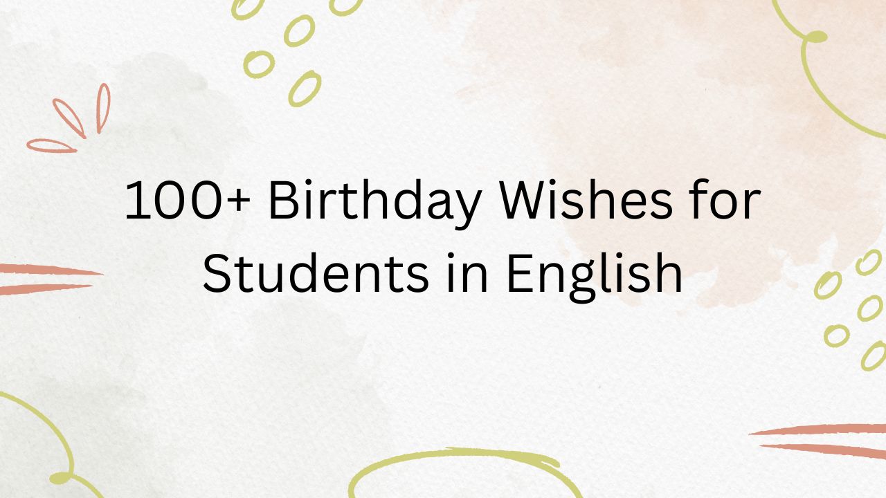 birthday wishes for students