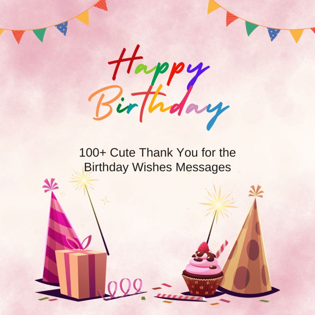 cute thank you for the birthday wishes