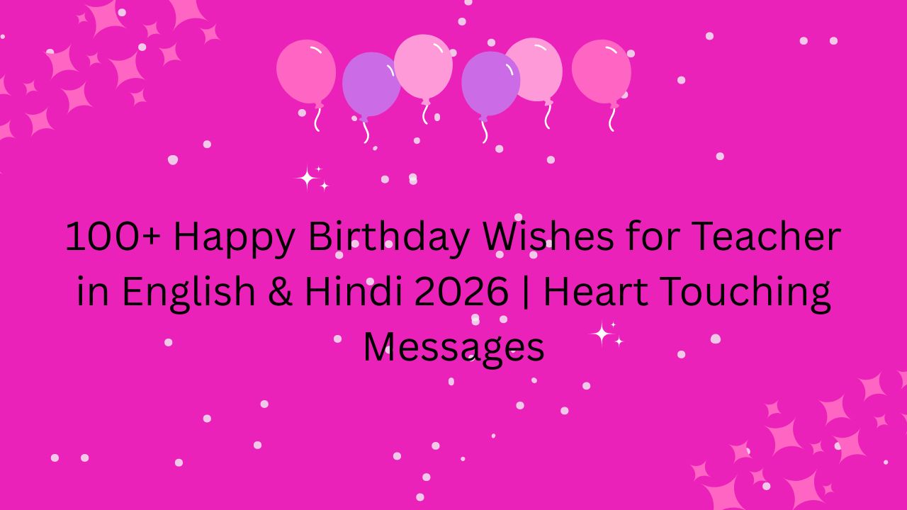happy birthday wishes for teacher