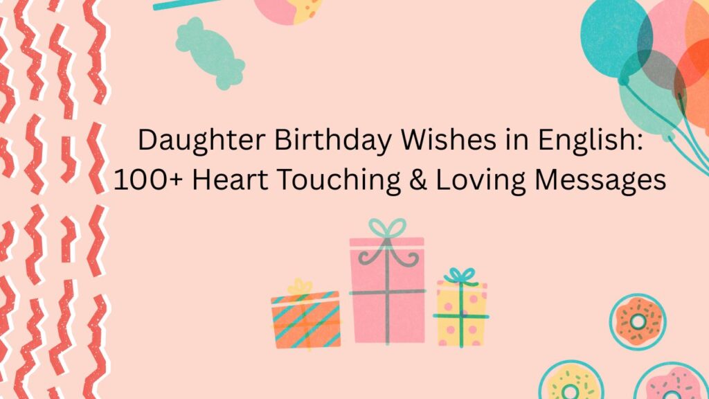 daughter birthday wishes in english